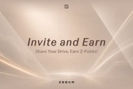 Share Your Drive, Shape Our Future: Introducing the ZEEKR Referral Program